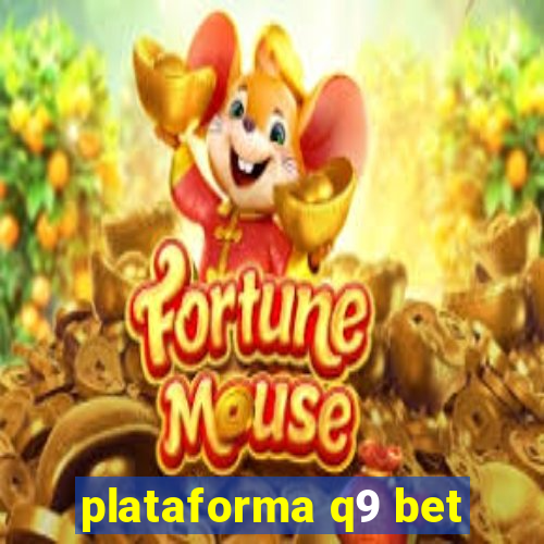 plataforma q9 bet